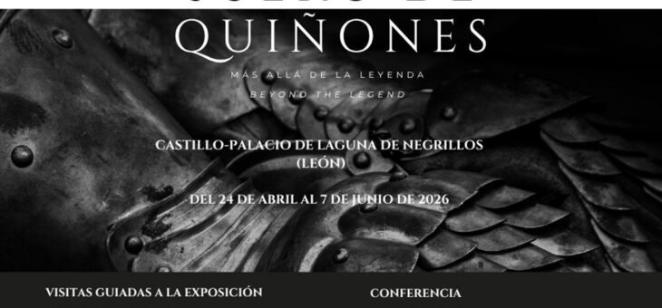 FUNDOS inaugura la exposición ‘Don Suero de Quiñones: más allá de la leyenda’ en el Castillo de Laguna de Negrillos