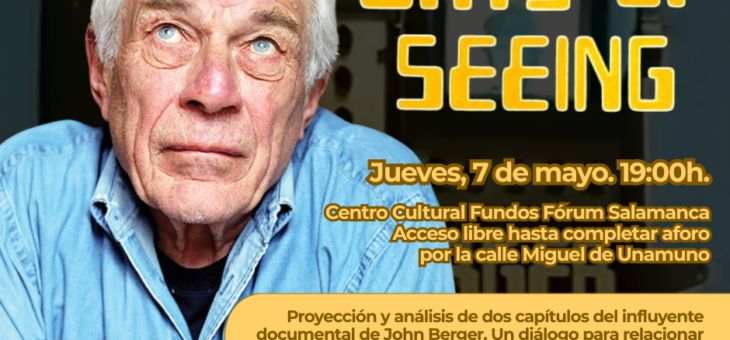 Fundos Fórum Salamanca organiza un cinefórum sobre la serie “Ways of Seeing” de John Berger